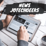 News JotechGeeks – Your Ultimate Source for Tech Insights