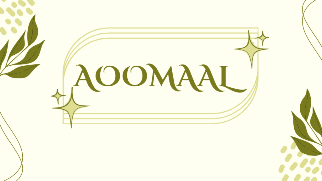 Aoomaal – Unveiling the Mysteries of Nature’s Treasure