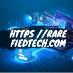 An In-Depth Look at https //rare fiedtech.com – Unlocking the Future of Digital Learning