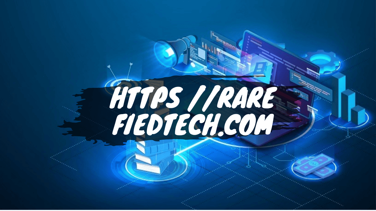 An In-Depth Look at https //rare fiedtech.com – Unlocking the Future of Digital Learning