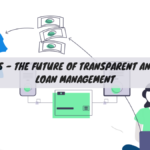 Traceloans – The Future of Transparent and Efficient Loan Management