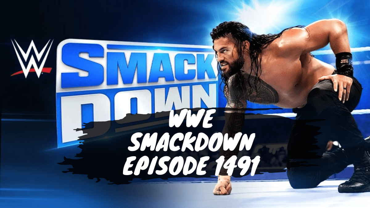 WWE SmackDown Episode 1491 – A Night of Thrills and Action